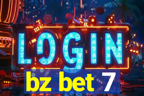 bz bet 7